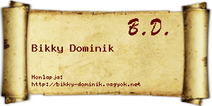 Bikky Dominik névjegykártya